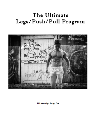 The Ultimate Legs/Push/Pull Program